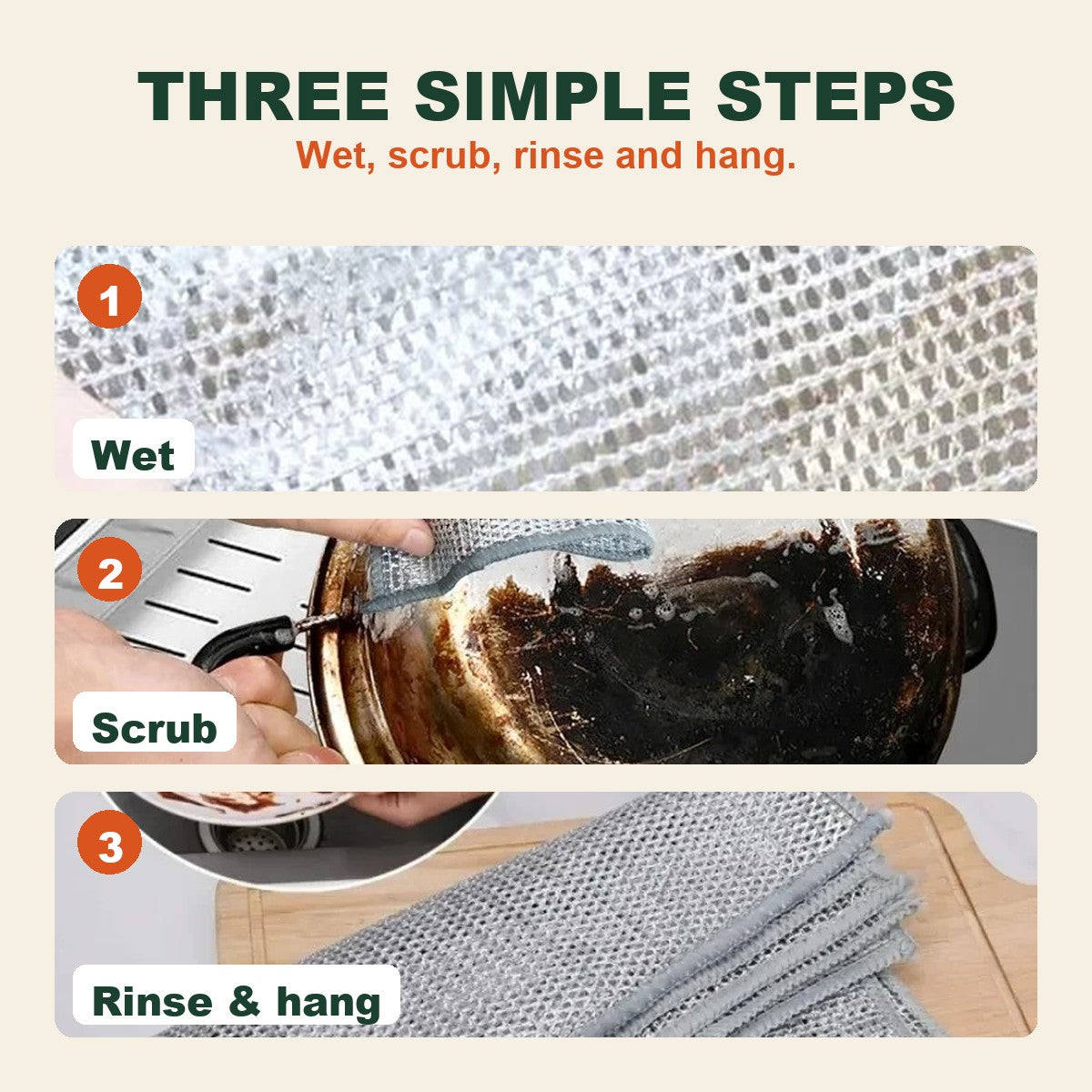 Three simple steps: wet, scrub, rinse and hang